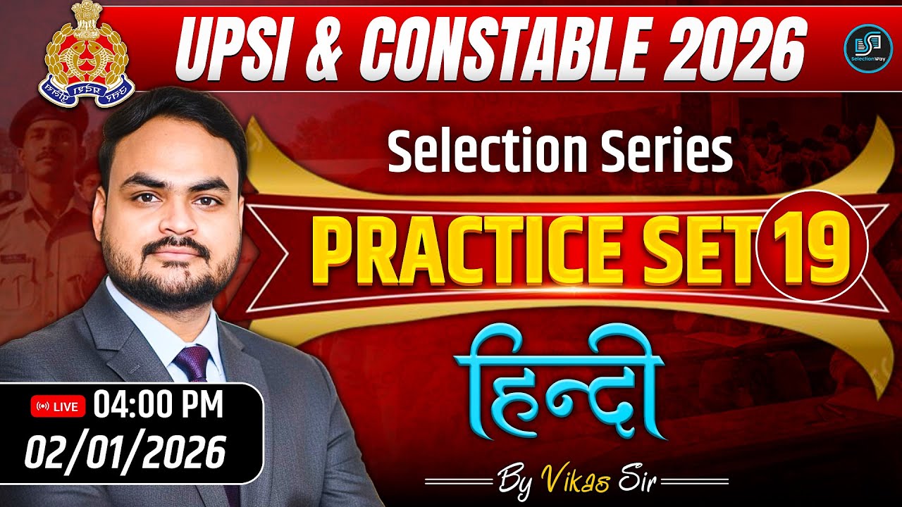 UPSI & Constable 2026 | Hindi Practice Set 19 | Selection Series | Live Class By Vikas Sir