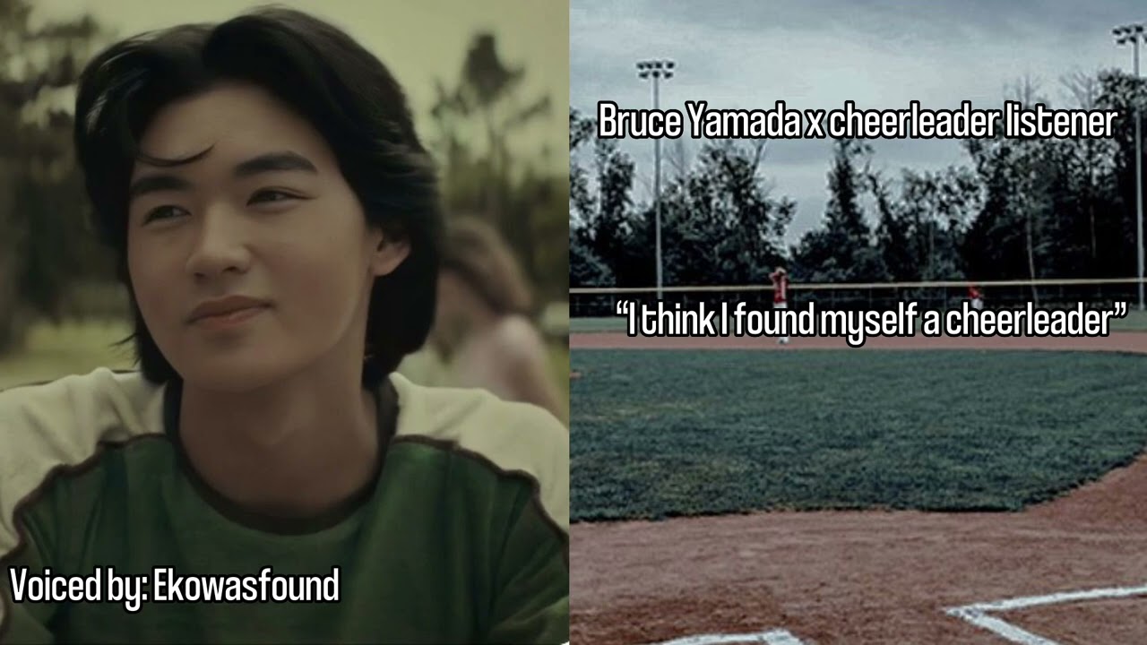 “I think I found myself a cheerleader” Bruce Yamada x Cheerleader listener {part 1}
