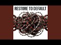 Restore To Default