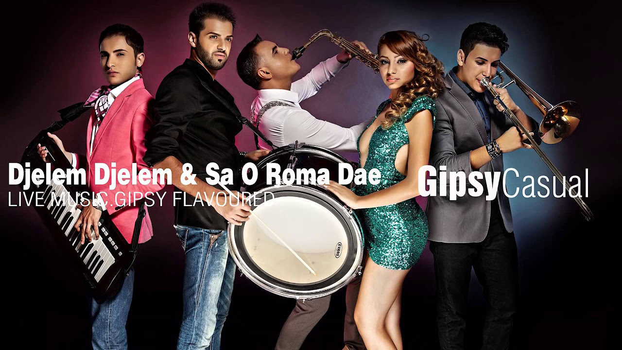 Gipsy Casual   Djelem Djelem  Sa O Roma Dae Official Audio New 2013