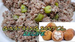 PAANO MAGLUTO NG SINANTOLAN//#GINATAANG SANTOL//prettygemgutz