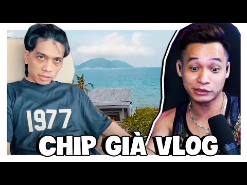 (Talkshow) Reaction Vlog Chip Già và Resort Côn Đảo siêu sang chảnh.