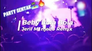 BEBY BOLA BOLA‼️🔥 - Jrm Style Remix - [PARTY SENTAK🏝]2025