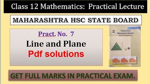 Class 12 Maths || Practical No, 7 || Line and Plane
