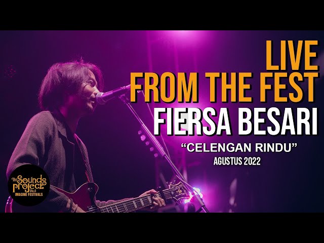 Fiersa Besari - Celengan Rindu Live at The Sounds Project 2022 class=