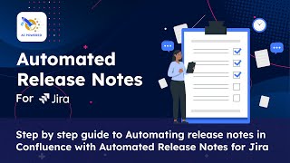Step-by-Step Guide: Automate Release Notes in Confluence with ARNR Confluence Helper App Step-by-Step Guide: Automate Release Notes in Confluence with ARNR Confluence Helper App