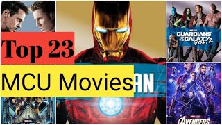 Marvel's Top 23 MCU Movies Ranked Of All Time|Best Marvel Movies
