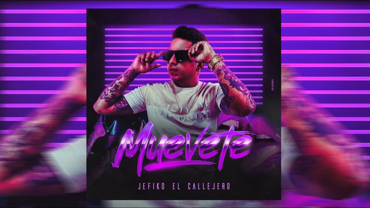 Muévete - Jefiko El Callejero [Lyric Video]