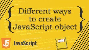 Different ways to create JavaScript object