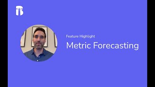 Beacon Feature: Metric Forecasting