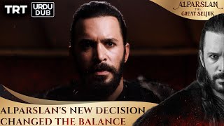 Alparslan's new decision changed the balance | Alparslan: The Great Seljuk