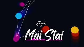 Jayoh - Mai Stai (Prod. Gemanar Teodor)