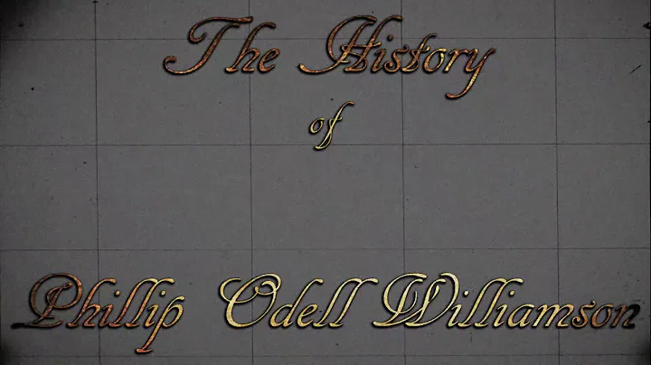 The History of Phillip O. Williamson Intro Sequence