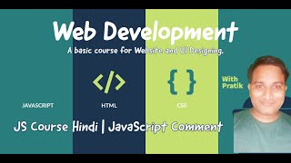 Web development course in Hindi | JS course Hindi |Javascript Basic | Js Comment| 28 |