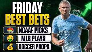 Details College Football Picks + MLB Bets + Soccer Props | Early Edge Guide
