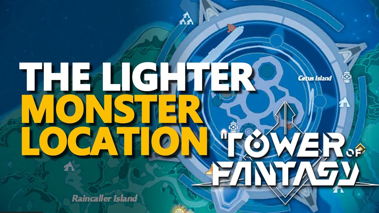 The Lighter Tower of Fantasy Monster Location