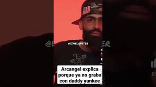 Arcangel EXPLICA PORQUE YA NO GRABA CON DADDY YANKEE 🫣