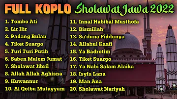 FULL ALBUM KOPLO SHOLAWAT JAWA TERBARU 2022 | TOMBO ATI - SHOLAWAT JIBRIL - LIR ILIR