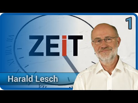 Harald Lesch: Was ist Zeit? Bedeutung der Dimension ZEIT in der klassischen Physik (1/3)