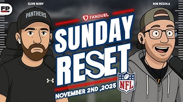 SUNDAY RESET: LIVE NFL WEEK 9 REACTION & WEEK 10 LOOKAHEAD | PRESENTED BY FANDUEL