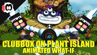 Clubbox on Plant Island (What-If) (ANIMATED) screenshot 4
