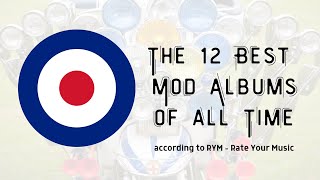 Download Lagu The 12 Best Mod Albums of all Time MP3
