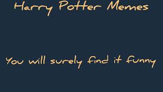Funniest Harry Potter Memes Part 1 Raiderx Memes