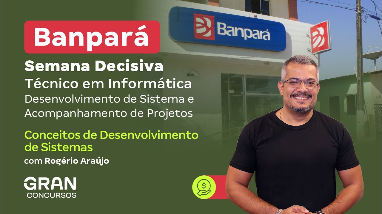 Concurso Banpará TI | Semana Decisiva | Conceitos de Desenvolvimento de Sistemas