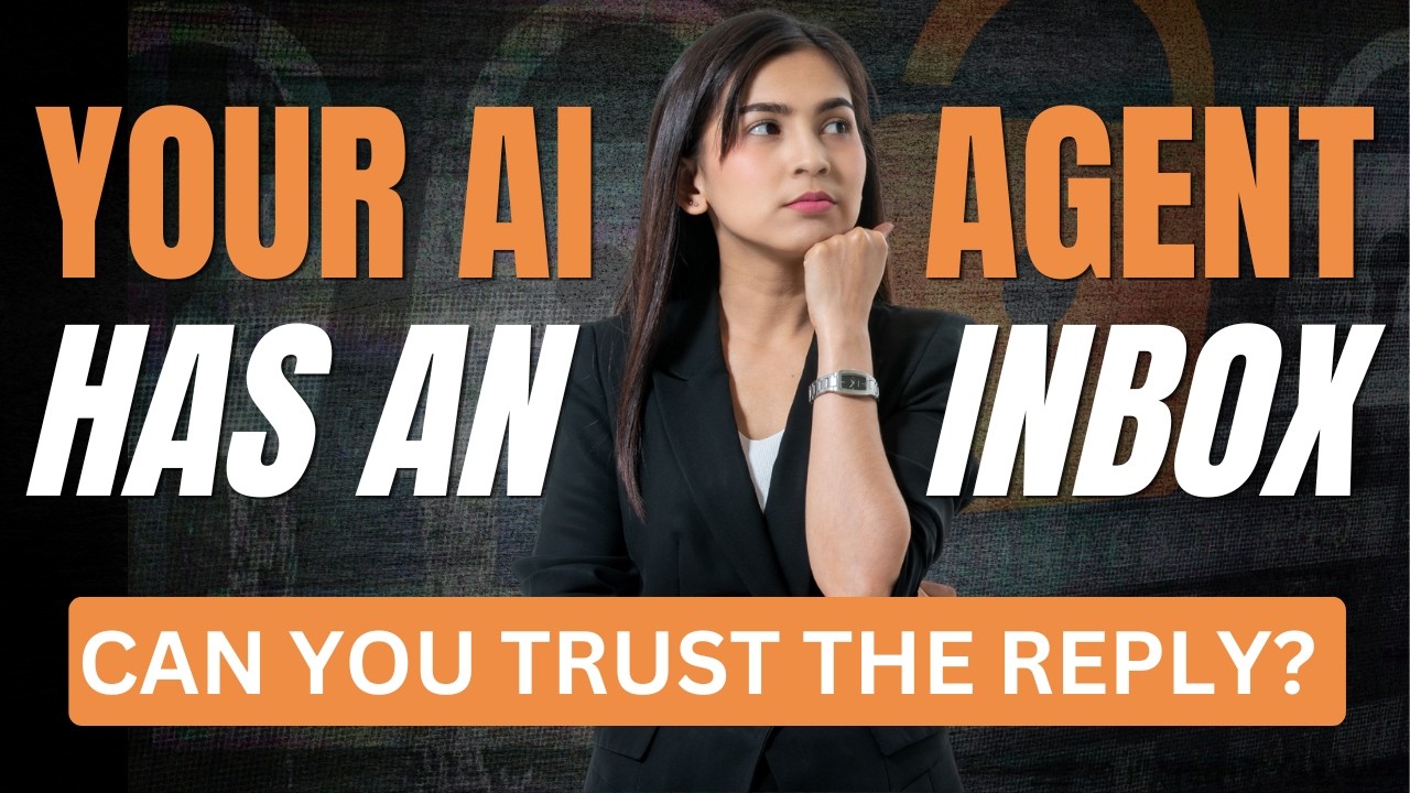 your ai agent has an inbox can you trust the reply