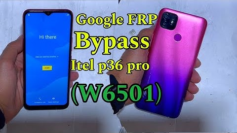 Itel p36 pro Google FRP Bypass (W6501)