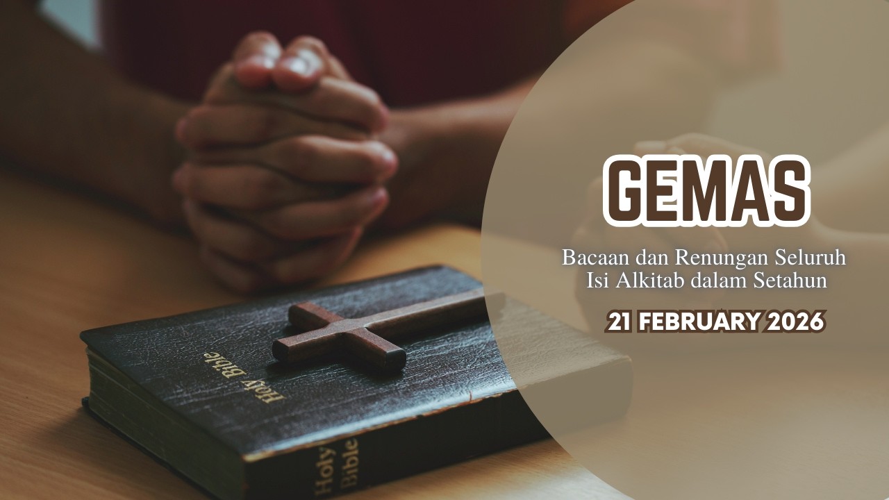 Gemas 21 February 2026 - Gerakan Membaca Seluruh Isi Alkitab dalam Setahun