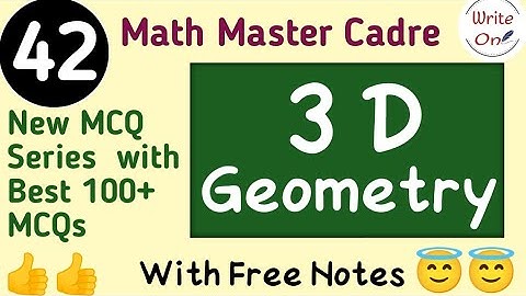 BEST 100 MCQs for 3 D Geometry | 3 D Geometry | Master Cadre Math 2022 |Chapter - 09 |Full Course