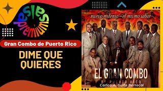 Miniatura de "🔥DIME QUE QUIERES por GRAN COMBO DE PUERTO RICO con CHARLIE APONTE - Salsa Premium"