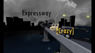 FE2 Map Test - Expressway [Crazy]