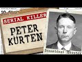 Peter Kürten | SERIAL KILLER FILES #2