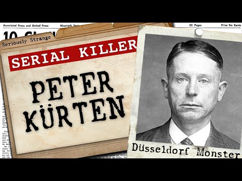 Peter Kürten | SERIAL KILLER FILES #2