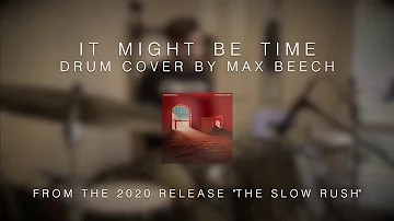 Max Beech - Tame Impala - "It Might Be Time"