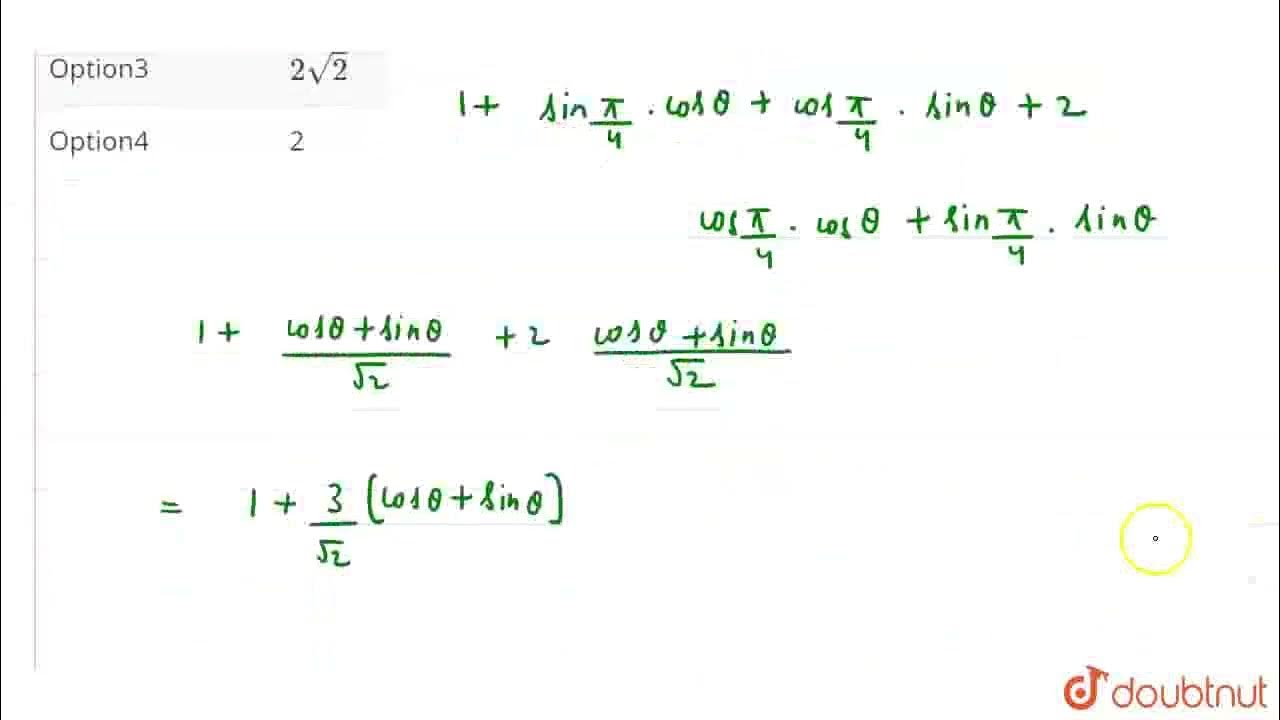 The Maximum Value Of 1 sin pi 4 theta 2cos pi 4 Theta For the-maximum-value-of-1-sin-pi-4-theta-2cos-pi-4-theta-for