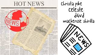 NEWS .... D4vd, Celeste's threats... Mackenzie Shirlla,  ... Christa Pike....