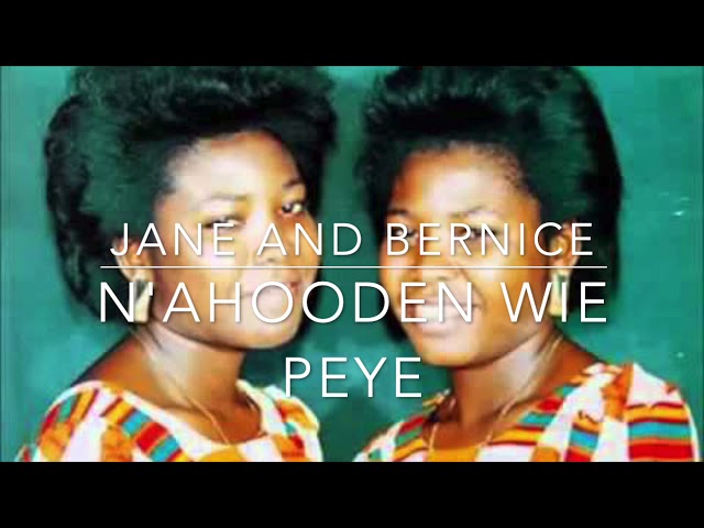N'AHOODEN WIE PEYE - Jane and Bernice (Audio) class=