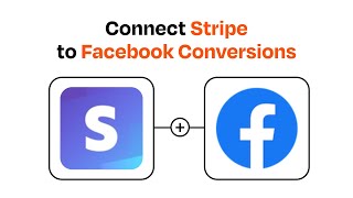 How to connect Stripe to Facebook Conversions - Easy Integration