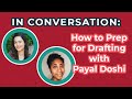 In Conversation: How to Prep for Drafting with Liselle Sanbury and Payal Doshi