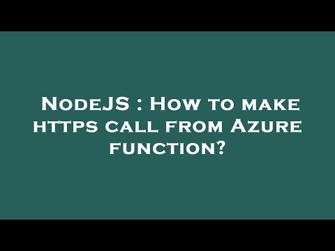 NodeJS : How to make https call from Azure function?
