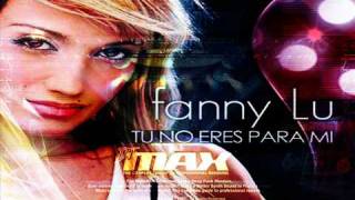 Dj Max-Fanny Lu-Tu No Eres Para Mi