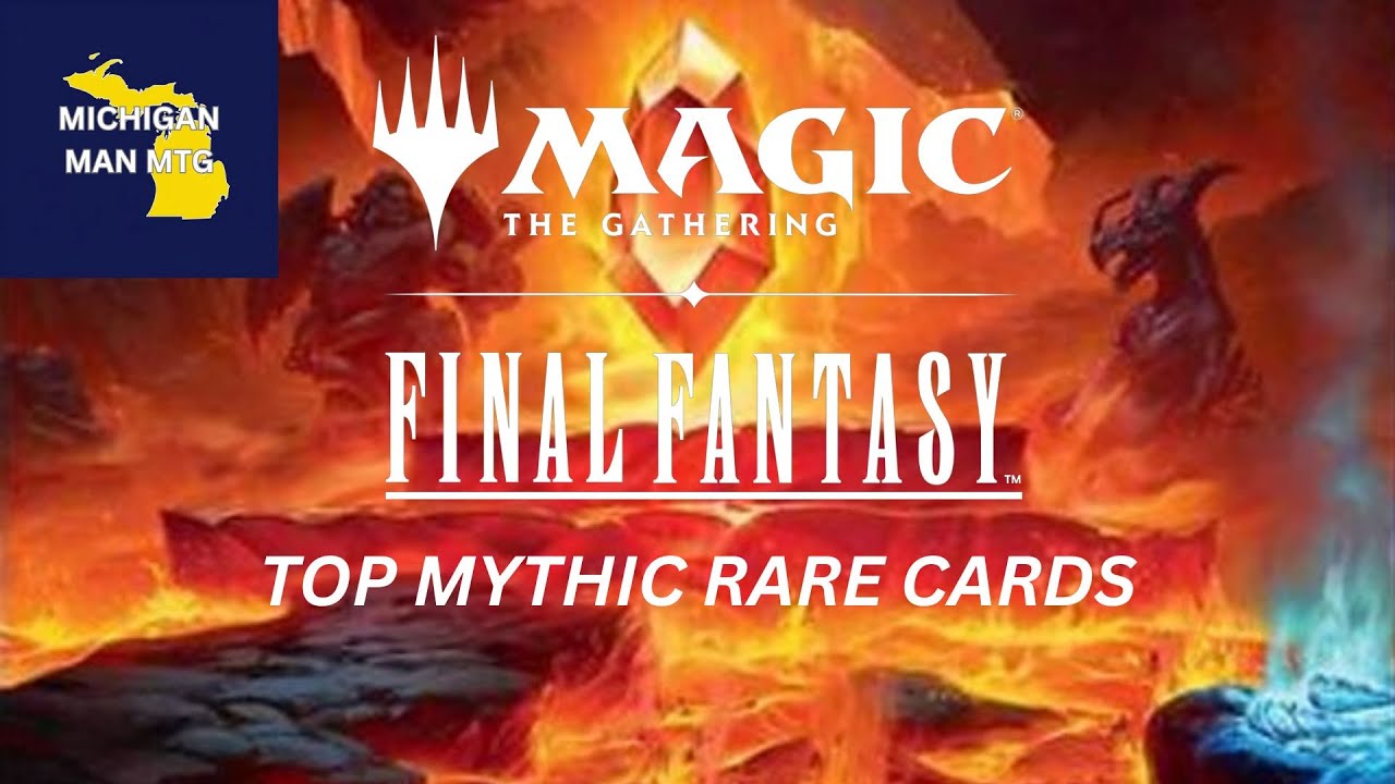 My Top 10 Mythic Rare Cards from Final Fantasy for Standard