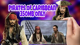 Pirates Of Caribbean at world's end 350MB Only||Highly Compressed Game For Android|| screenshot 1