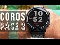 Coros Pace 2 - Was I Wrong?
