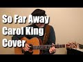 So far away  carol king cover