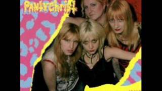 Pantychrist- Never love anything