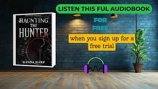 Haunting the Hunter by Hanna Harp | Dark Paranormal Romance Audiobook